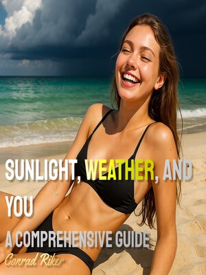 cover image of Sunlight, Weather, and You
